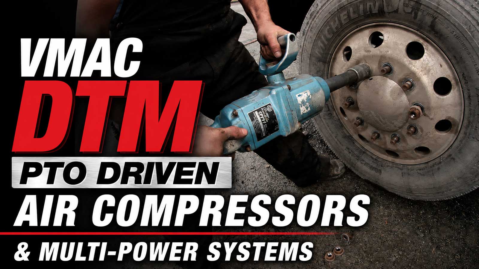 VMAC DTM PTO Driven Air Compressors & Multi-Power Systems