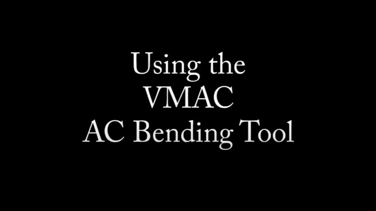 Using the VMAC A/C Bending Tool